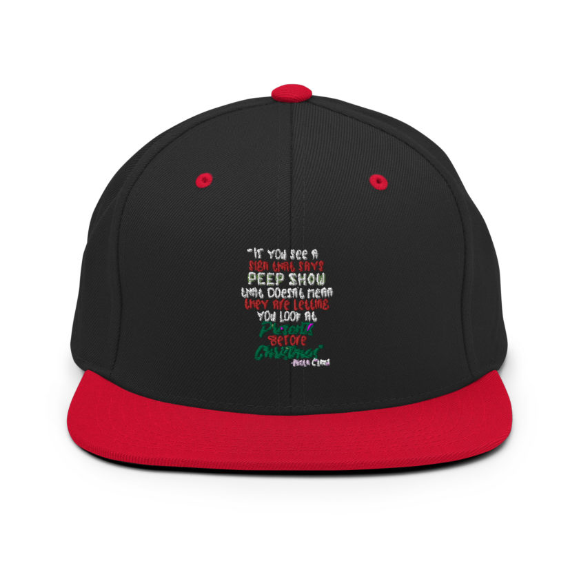 If you see a sign that says "Peep Show", that doesn't meant they are letting you look at presents before Christmas - Santa Claus, Elf Snapback Hat - Image 4
