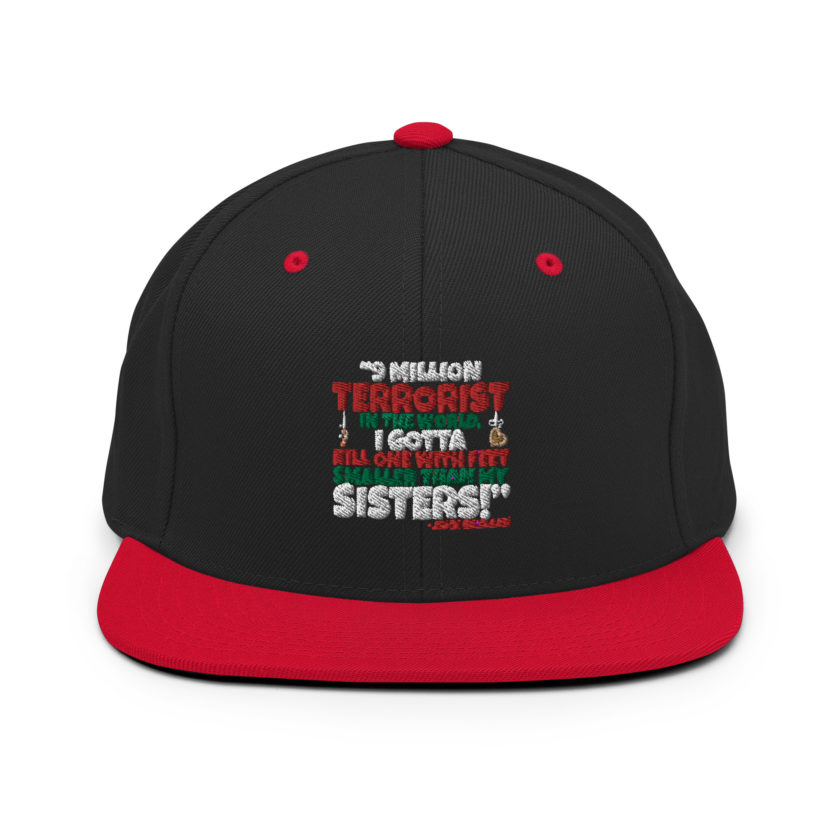 9 million terrorist in the world, I gotta kill one with feet smaller than my sisters! -John McClane, Die Hard Snapback Hat - Image 4