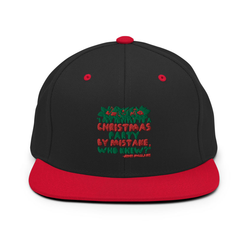 I got invited to a Christmas party by mistake, who knew? -John Mcclane, Die Hard Snapback Hat - Image 4