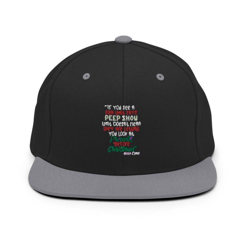 If you see a sign that says "Peep Show", that doesn't meant they are letting you look at presents before Christmas - Santa Claus, Elf Snapback Hat