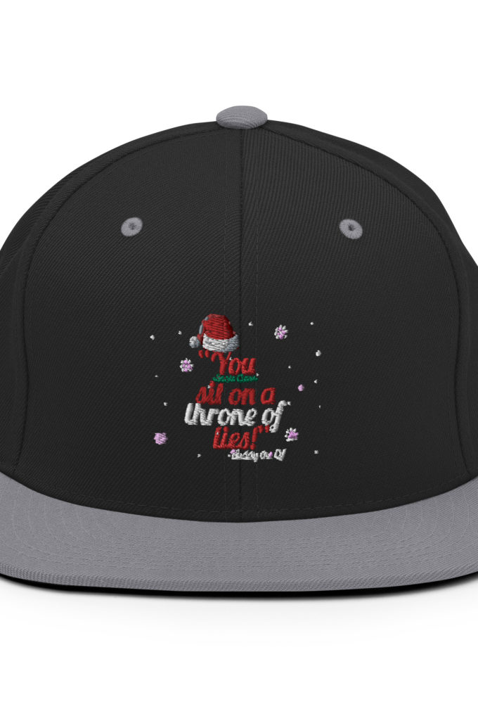 You  sit on a throne of lies! -Buddy the Elf, Elf Snapback Hat