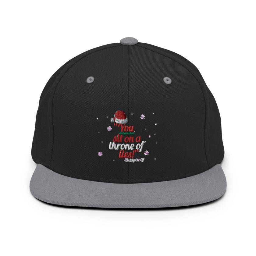 You  sit on a throne of lies! -Buddy the Elf, Elf Snapback Hat