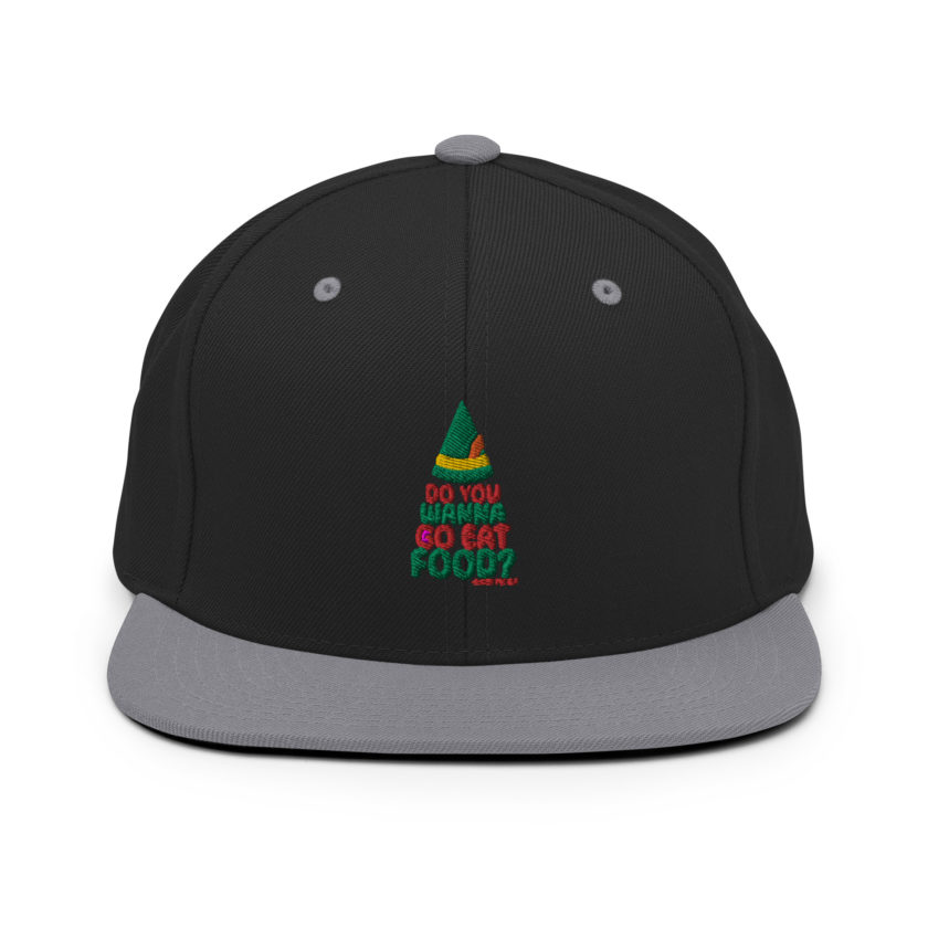 Do you wanna go eat food? -Buddy the Elf, Elf Snapback Hat - Image 7
