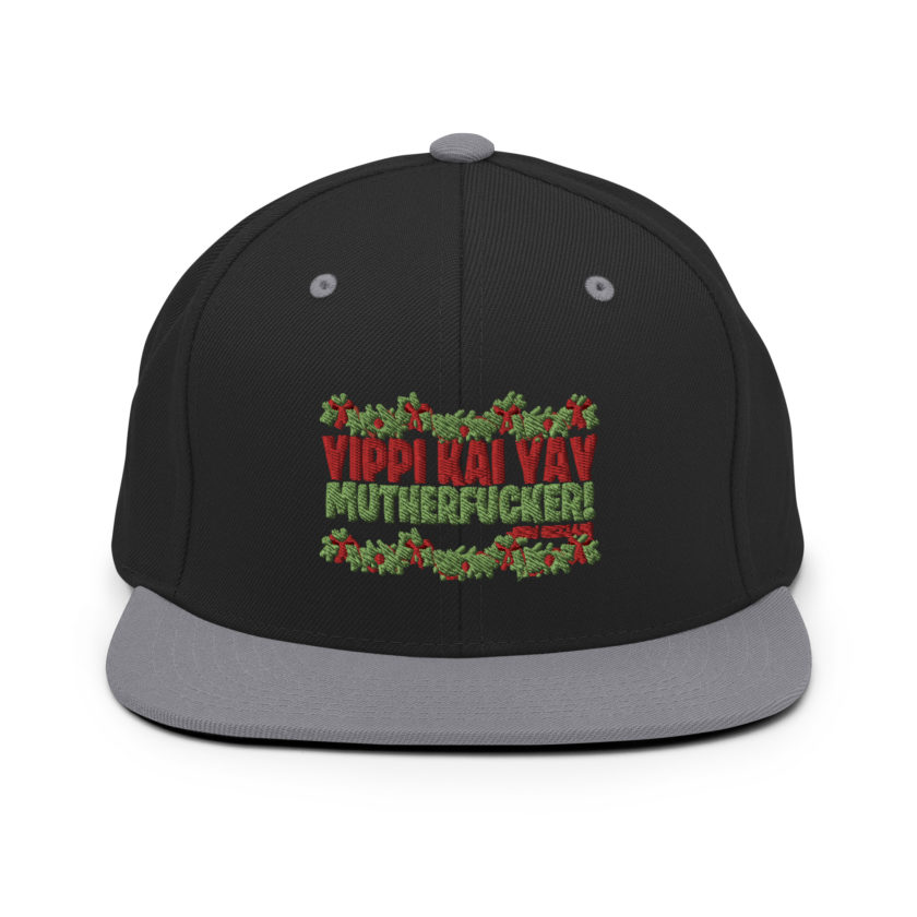 Yippi Kai Yay mutherfucker! -John Mcclane, Die Hard Snapback Hat - Image 7
