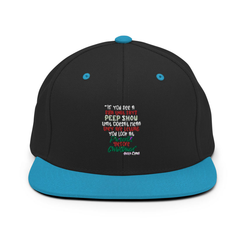If you see a sign that says "Peep Show", that doesn't meant they are letting you look at presents before Christmas - Santa Claus, Elf Snapback Hat - Image 6