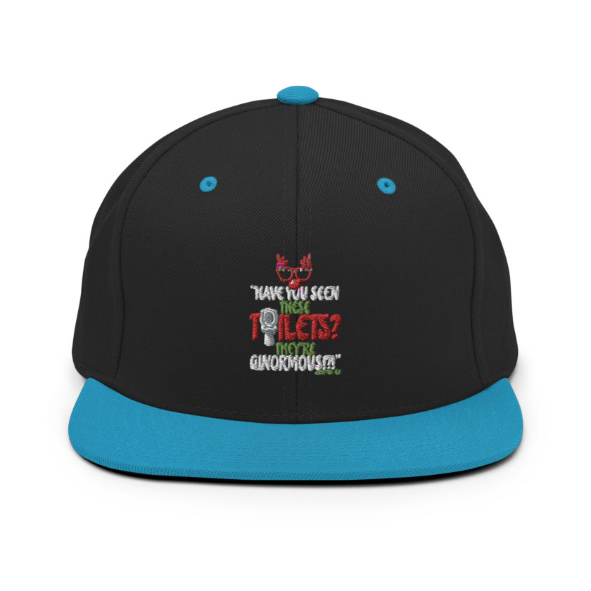Have you seen these toilets? They're GINORMOUS!?! -Buddy the Elf, Elf Snapback Hat - Image 6