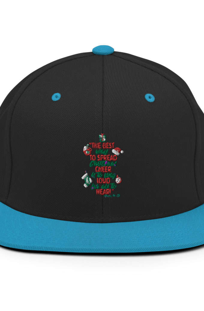 The best way to spread Christmas cheer is to sing loud for all to hear! -Buddy the Elf, Elf Snapback Hat