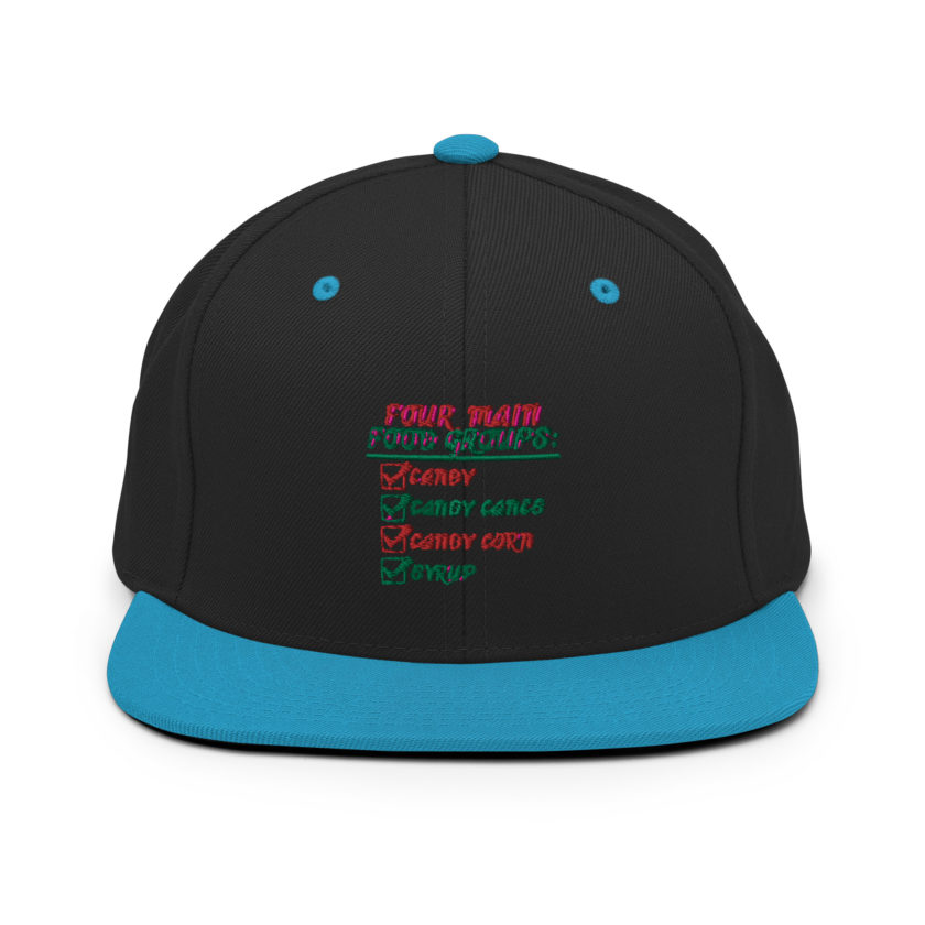 Four main food groups: candy, candy canes, candy corn, syrup -Elf Snapback Hat - Image 6