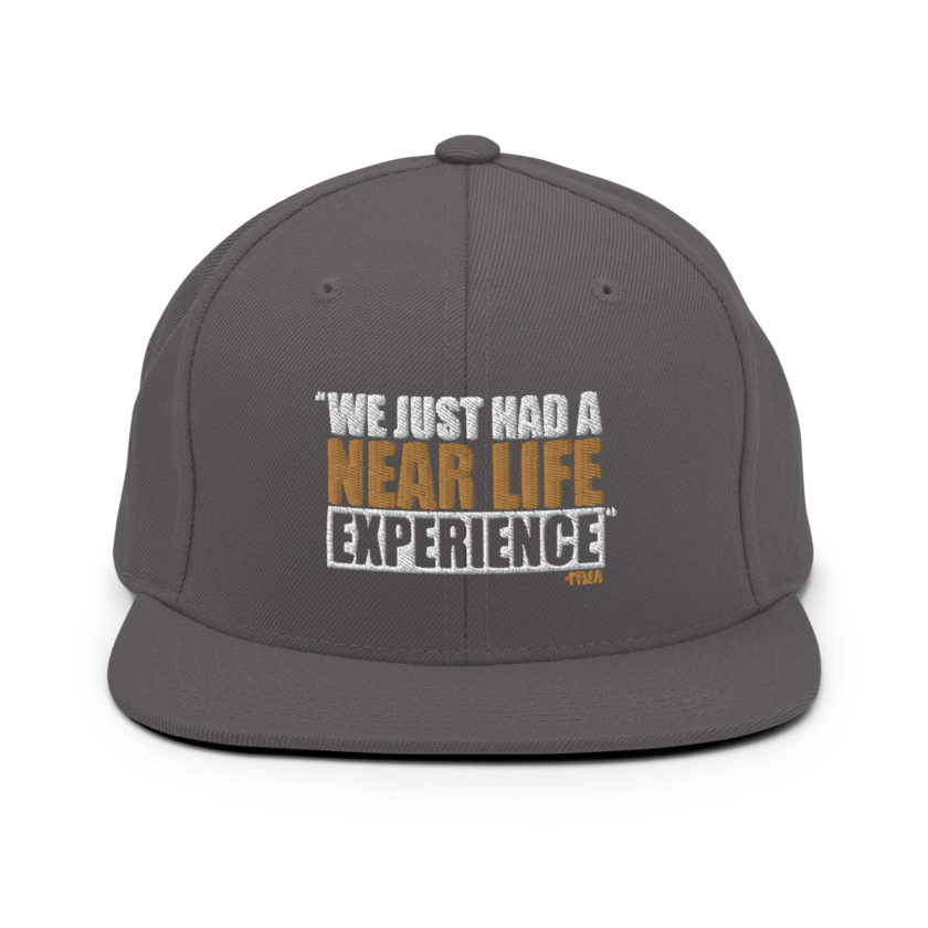 We just had a near life experience. -Tyler Durden, Fight Club Snapback Hat - Image 14