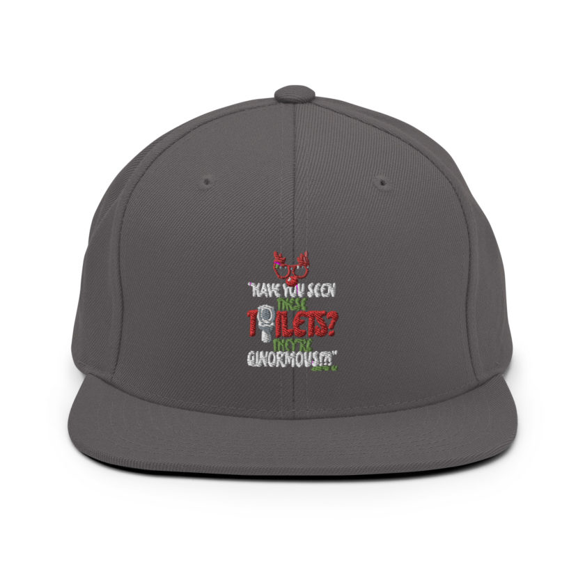 Have you seen these toilets? They're GINORMOUS!?! -Buddy the Elf, Elf Snapback Hat - Image 14