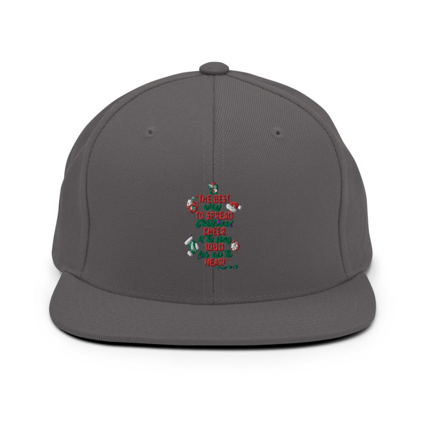 The best way to spread Christmas cheer is to sing loud for all to hear! -Buddy the Elf, Elf Snapback Hat - Image 14