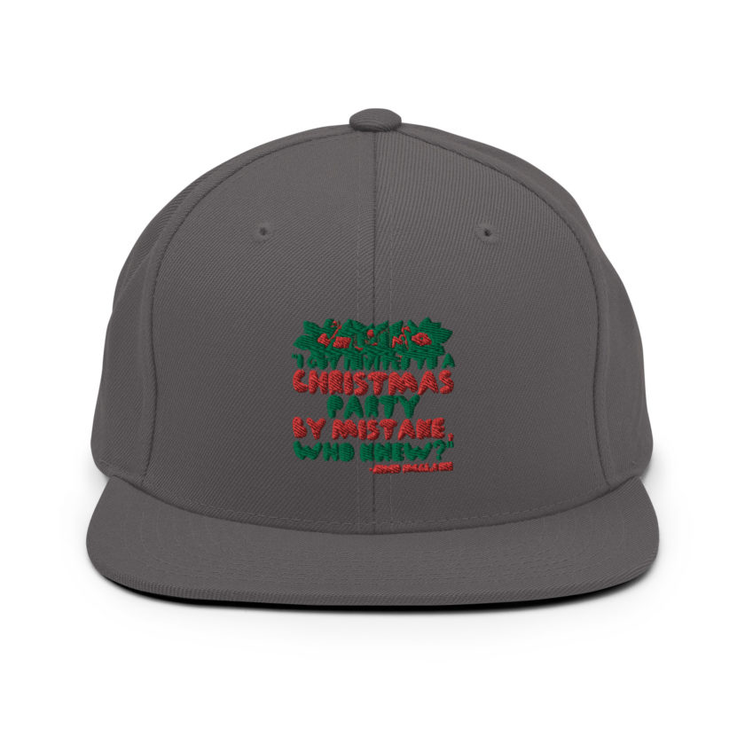 I got invited to a Christmas party by mistake, who knew? -John Mcclane, Die Hard Snapback Hat - Image 14