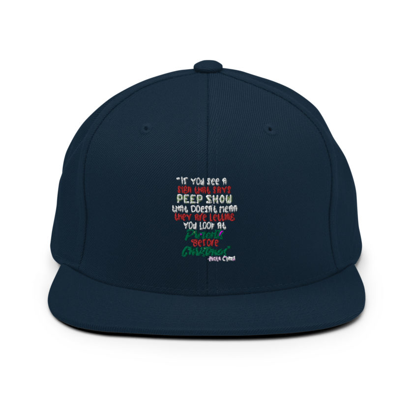 If you see a sign that says "Peep Show", that doesn't meant they are letting you look at presents before Christmas - Santa Claus, Elf Snapback Hat - Image 2