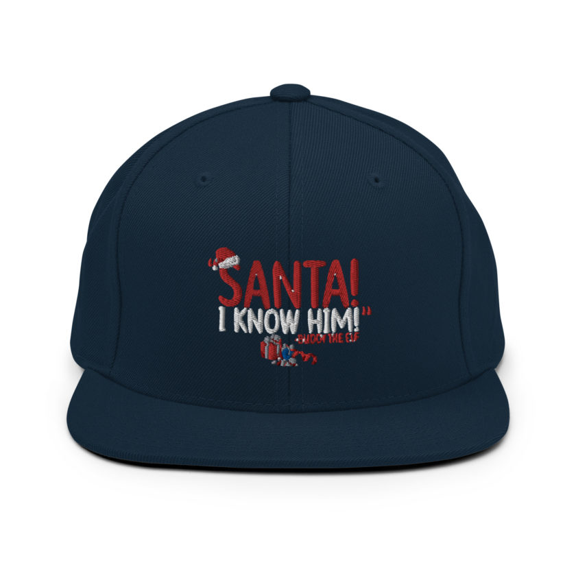 Santa! I know him! -Buddy the Elf, Elf Snapback Hat - Image 2