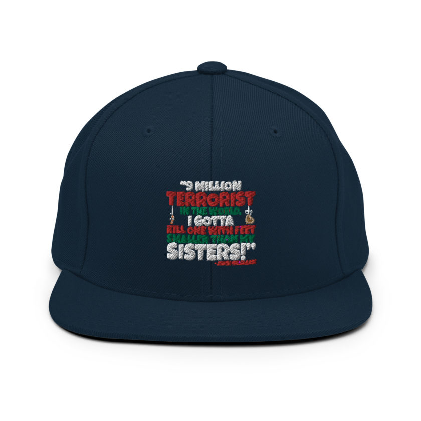 9 million terrorist in the world, I gotta kill one with feet smaller than my sisters! -John McClane, Die Hard Snapback Hat - Image 2