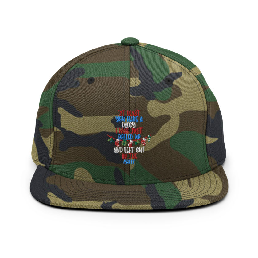 At least you have a daddy. I was just rolled up and left out in the cold. -Leon the Snowman, Elf Snapback Hat - Image 13
