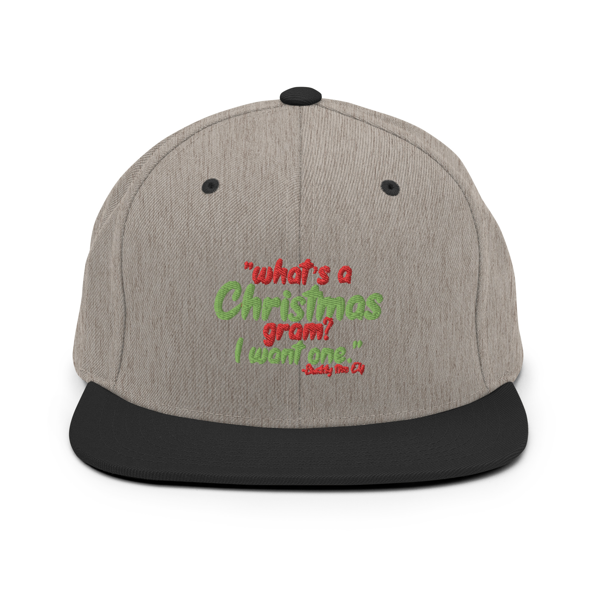 What's a Christmas gram? I want one -Buddy the Elf, Elf Snapback Hat - Image 16