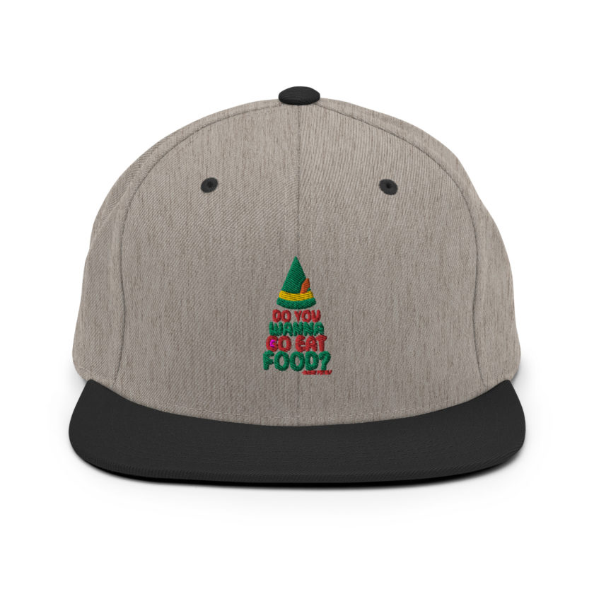 Do you wanna go eat food? -Buddy the Elf, Elf Snapback Hat - Image 17