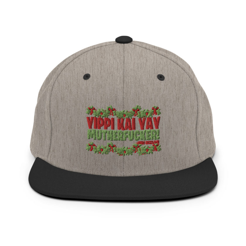 Yippi Kai Yay mutherfucker! -John Mcclane, Die Hard Snapback Hat - Image 16
