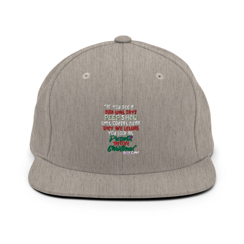 If you see a sign that says "Peep Show", that doesn't meant they are letting you look at presents before Christmas - Santa Claus, Elf Snapback Hat - Image 19