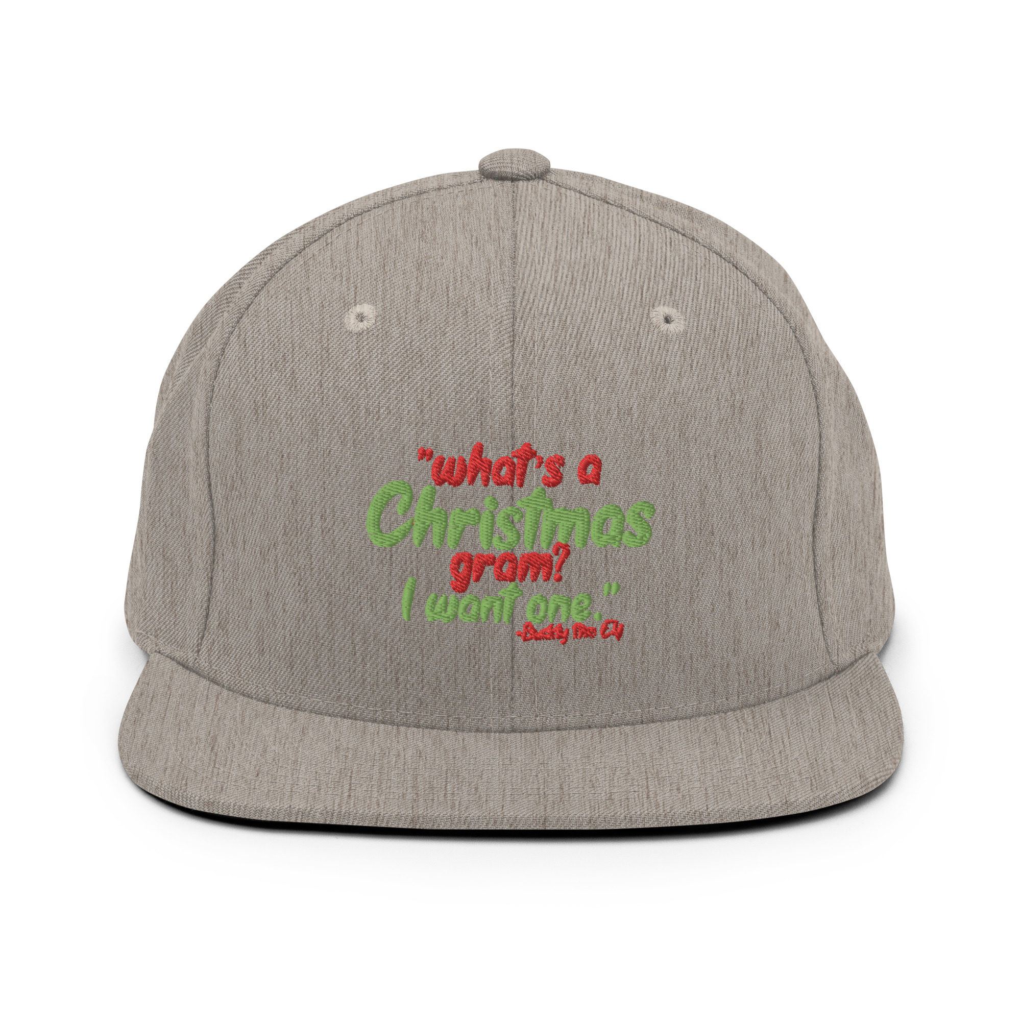 What's a Christmas gram? I want one -Buddy the Elf, Elf Snapback Hat - Image 19