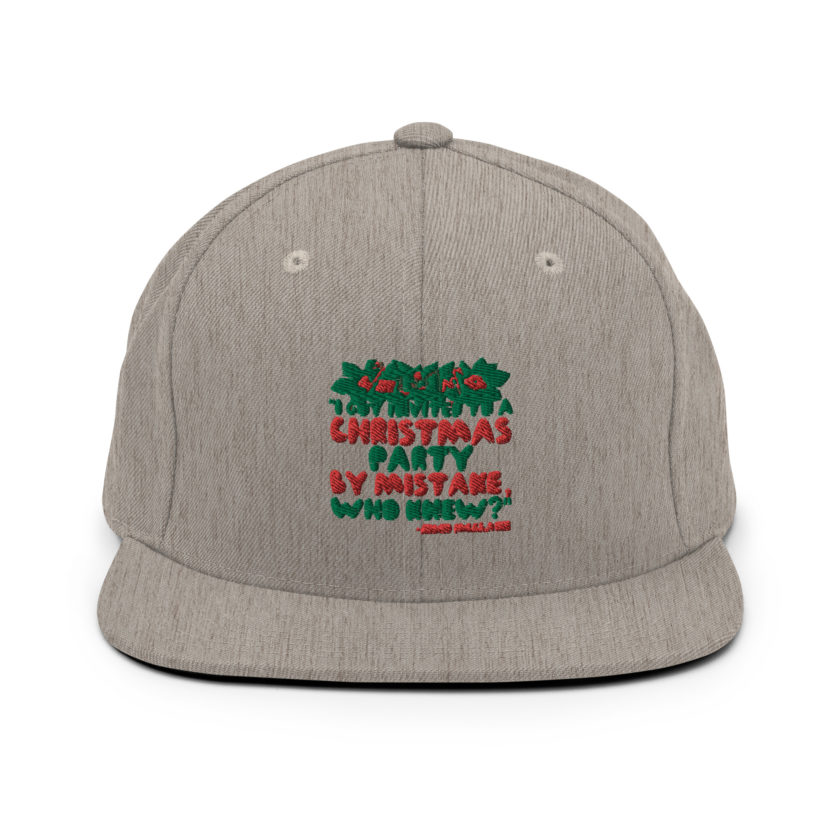 I got invited to a Christmas party by mistake, who knew? -John Mcclane, Die Hard Snapback Hat - Image 19