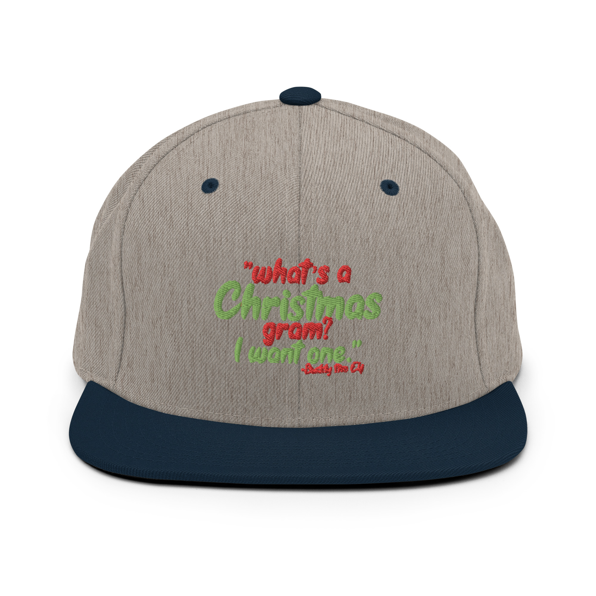 What's a Christmas gram? I want one -Buddy the Elf, Elf Snapback Hat - Image 17