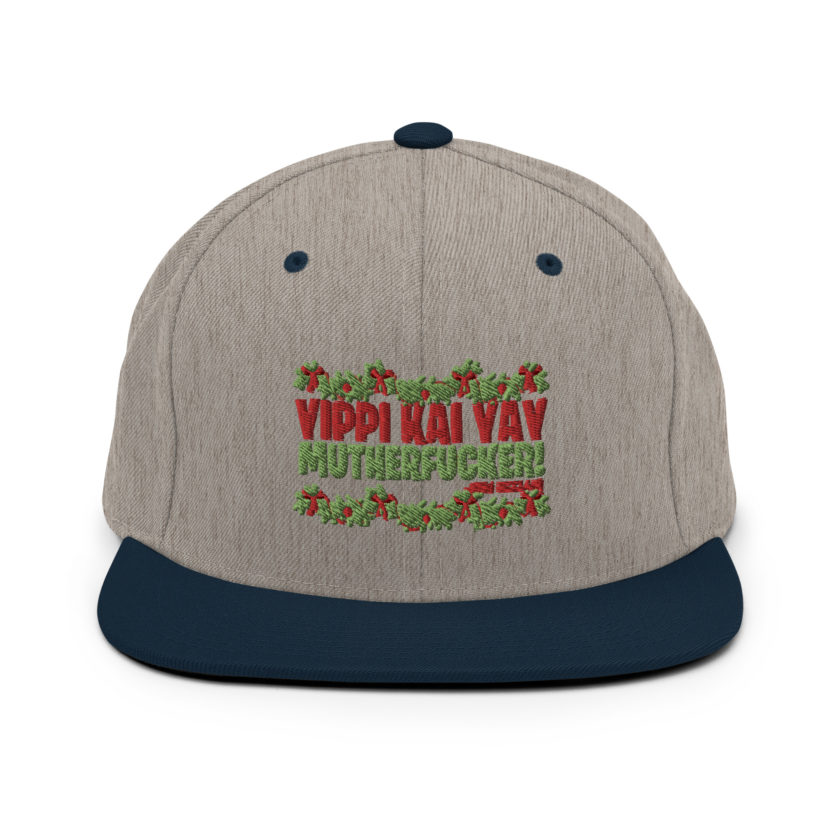 Yippi Kai Yay mutherfucker! -John Mcclane, Die Hard Snapback Hat - Image 17