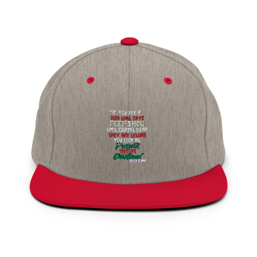If you see a sign that says "Peep Show", that doesn't meant they are letting you look at presents before Christmas - Santa Claus, Elf Snapback Hat - Image 18
