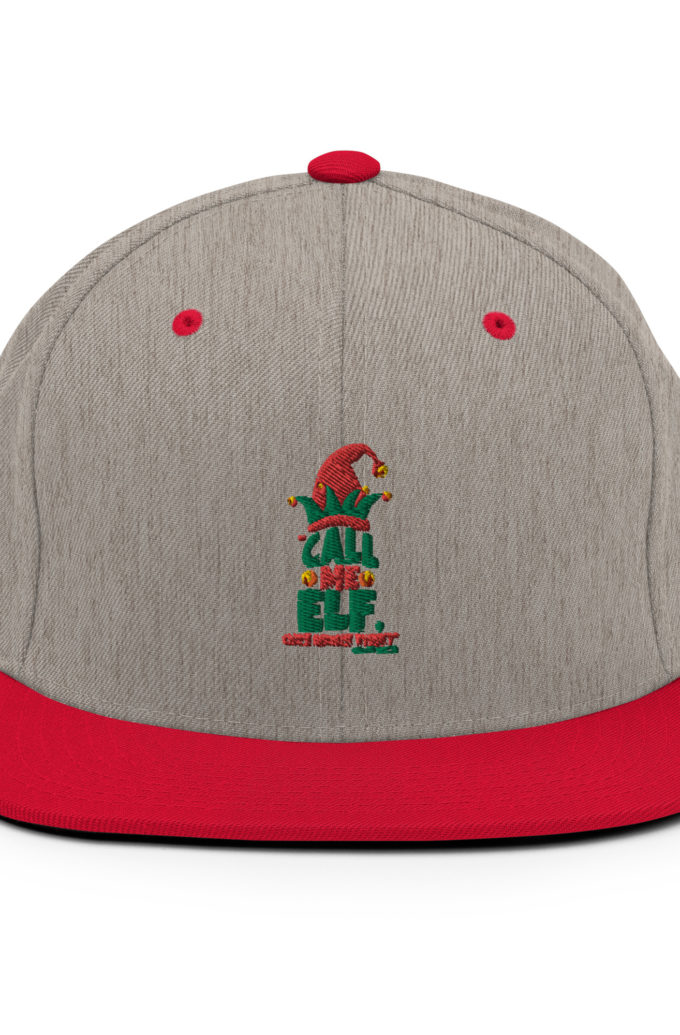 Call me elf, one more time! -Miles Finch, Elf Snapback Hat