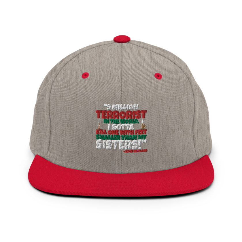 9 million terrorist in the world, I gotta kill one with feet smaller than my sisters! -John McClane, Die Hard Snapback Hat - Image 18