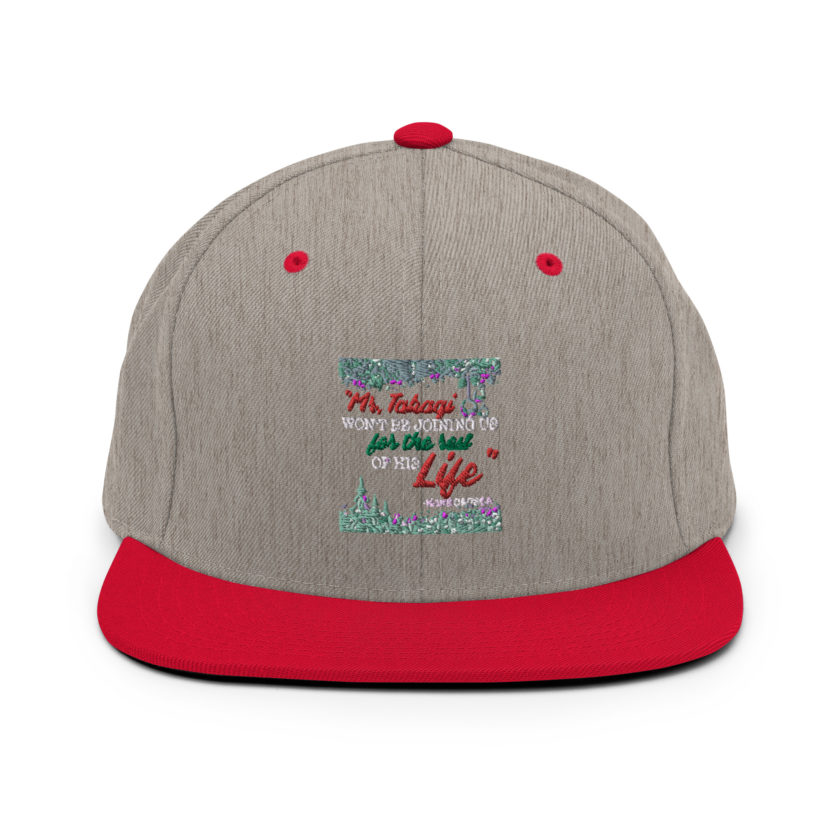 "Mr. Takagi Won't Be Joining Us For The Rest Of His Life." -Hans Gruber, Die Hard Snapback Hat - Image 18