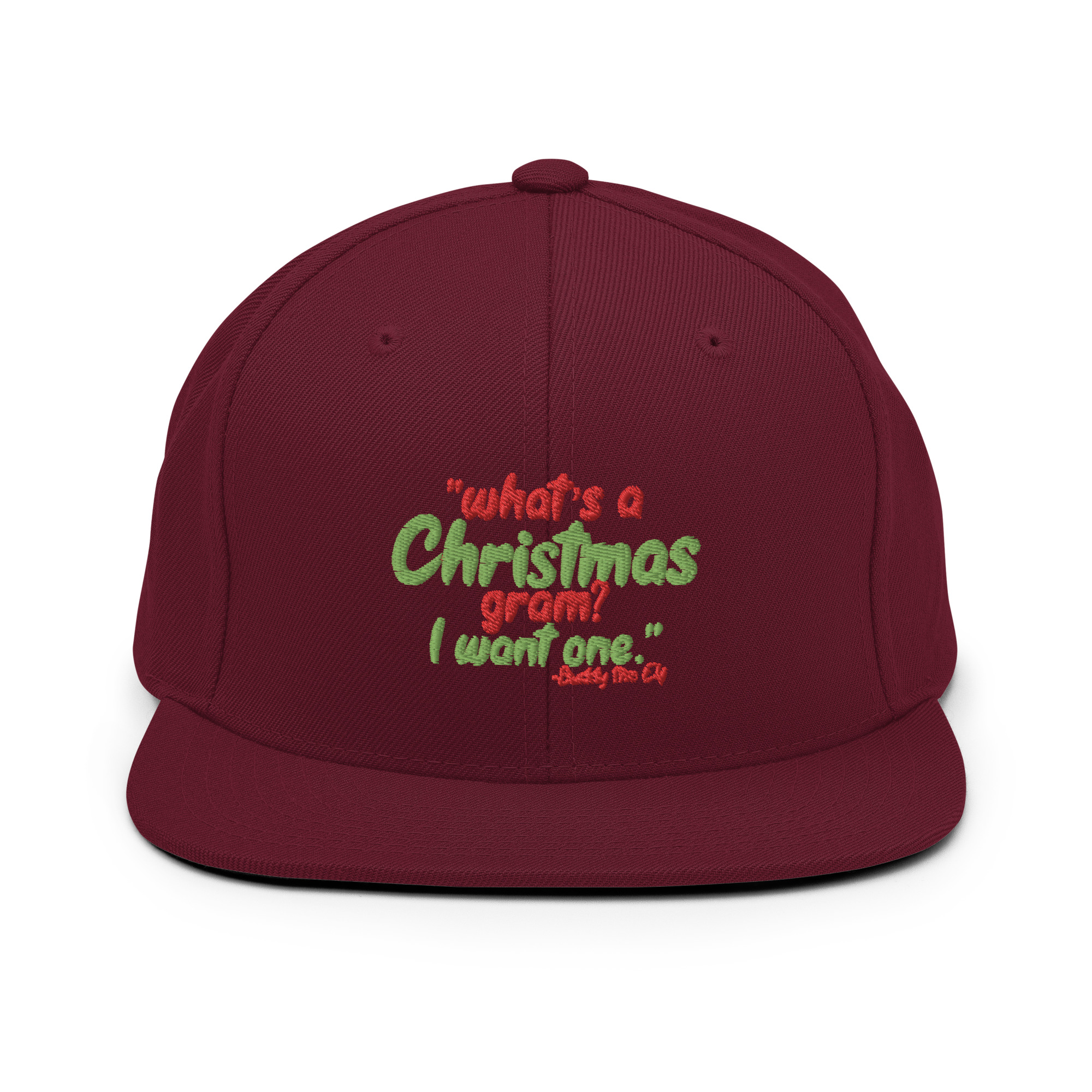 What's a Christmas gram? I want one -Buddy the Elf, Elf Snapback Hat