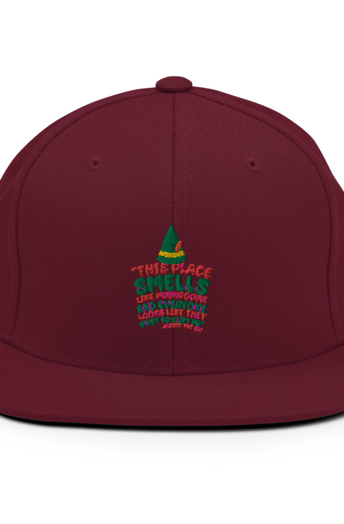 This place smells like mushrooms and everyone looks like they want to hurt me.	Buddy the Elf	elf Snapback Hat