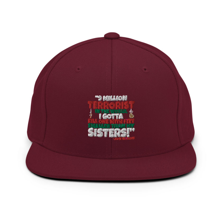 9 million terrorist in the world, I gotta kill one with feet smaller than my sisters! -John McClane, Die Hard Snapback Hat - Image 8
