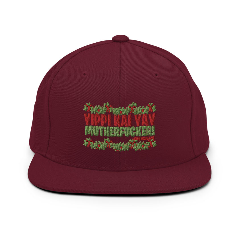 Yippi Kai Yay mutherfucker! -John Mcclane, Die Hard Snapback Hat - Image 8
