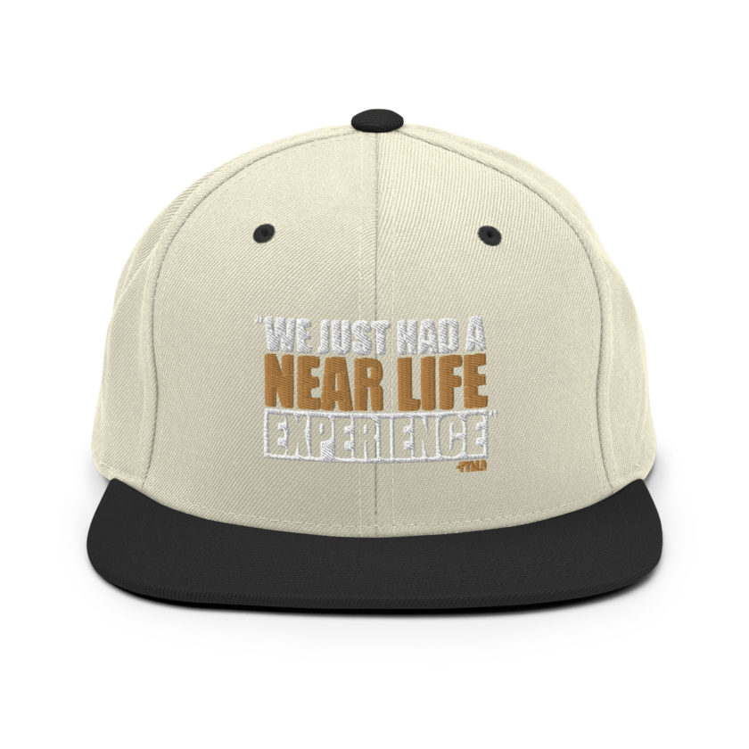 We just had a near life experience. -Tyler Durden, Fight Club Snapback Hat - Image 20
