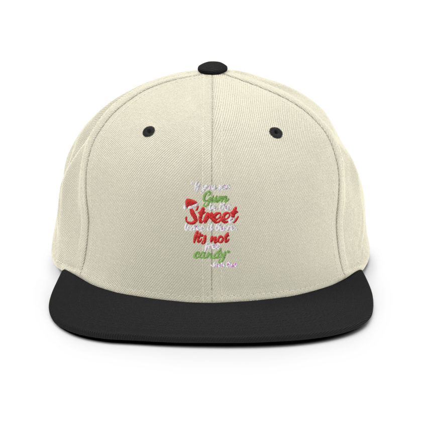 If you see gum in the street, leave it there. its not free candy. -Santa Claus, Elf Snapback Hat - Image 20
