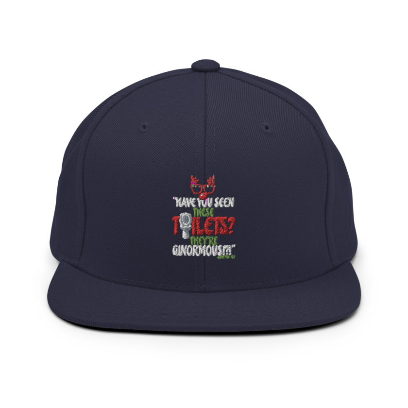 Have you seen these toilets? They're GINORMOUS!?! -Buddy the Elf, Elf Snapback Hat - Image 9