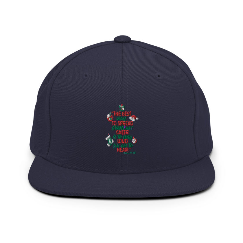 The best way to spread Christmas cheer is to sing loud for all to hear! -Buddy the Elf, Elf Snapback Hat - Image 9
