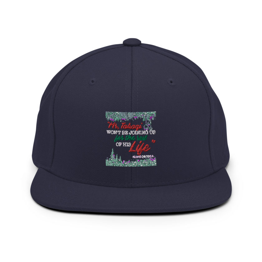 "Mr. Takagi Won't Be Joining Us For The Rest Of His Life." -Hans Gruber, Die Hard Snapback Hat - Image 9