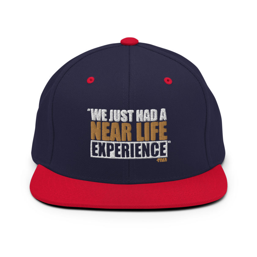 We just had a near life experience. -Tyler Durden, Fight Club Snapback Hat - Image 10