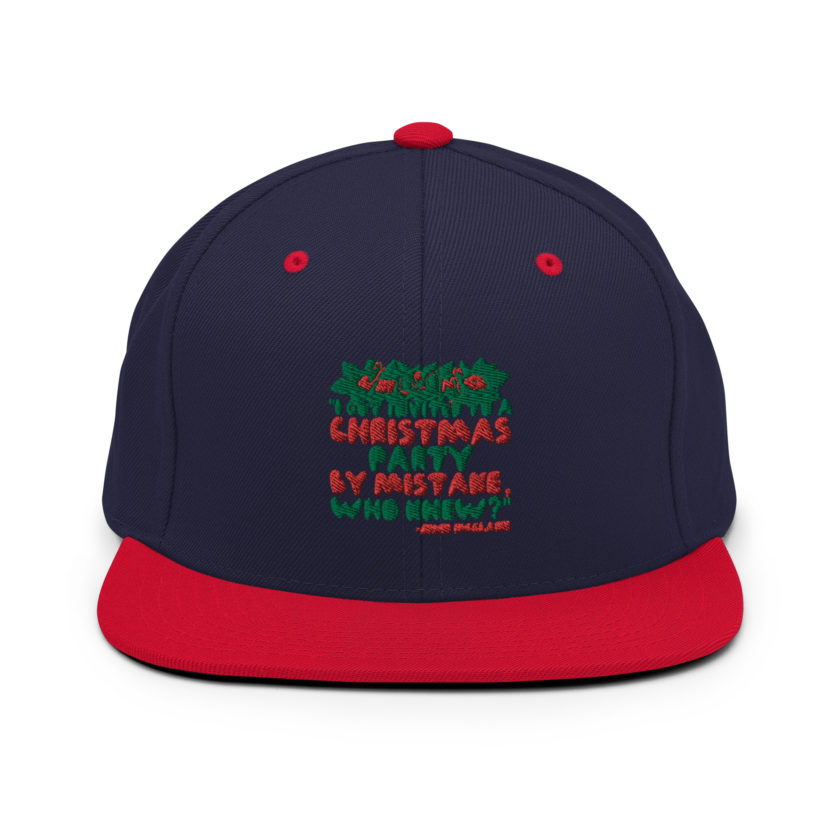 I got invited to a Christmas party by mistake, who knew? -John Mcclane, Die Hard Snapback Hat - Image 10