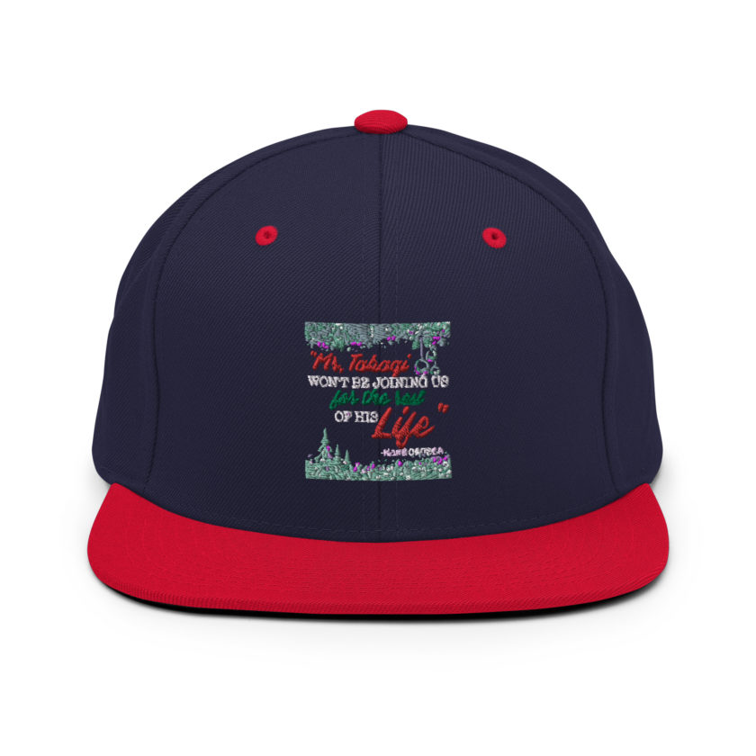 "Mr. Takagi Won't Be Joining Us For The Rest Of His Life." -Hans Gruber, Die Hard Snapback Hat - Image 10