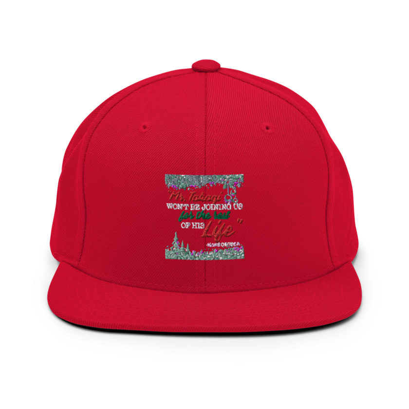 "Mr. Takagi Won't Be Joining Us For The Rest Of His Life." -Hans Gruber, Die Hard Snapback Hat - Image 12