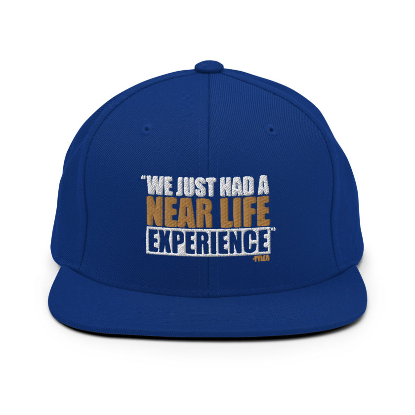 We just had a near life experience. -Tyler Durden, Fight Club Snapback Hat - Image 8