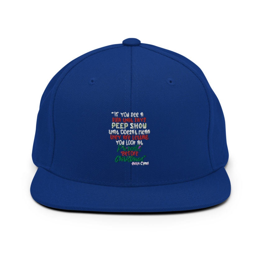 If you see a sign that says "Peep Show", that doesn't meant they are letting you look at presents before Christmas - Santa Claus, Elf Snapback Hat - Image 8