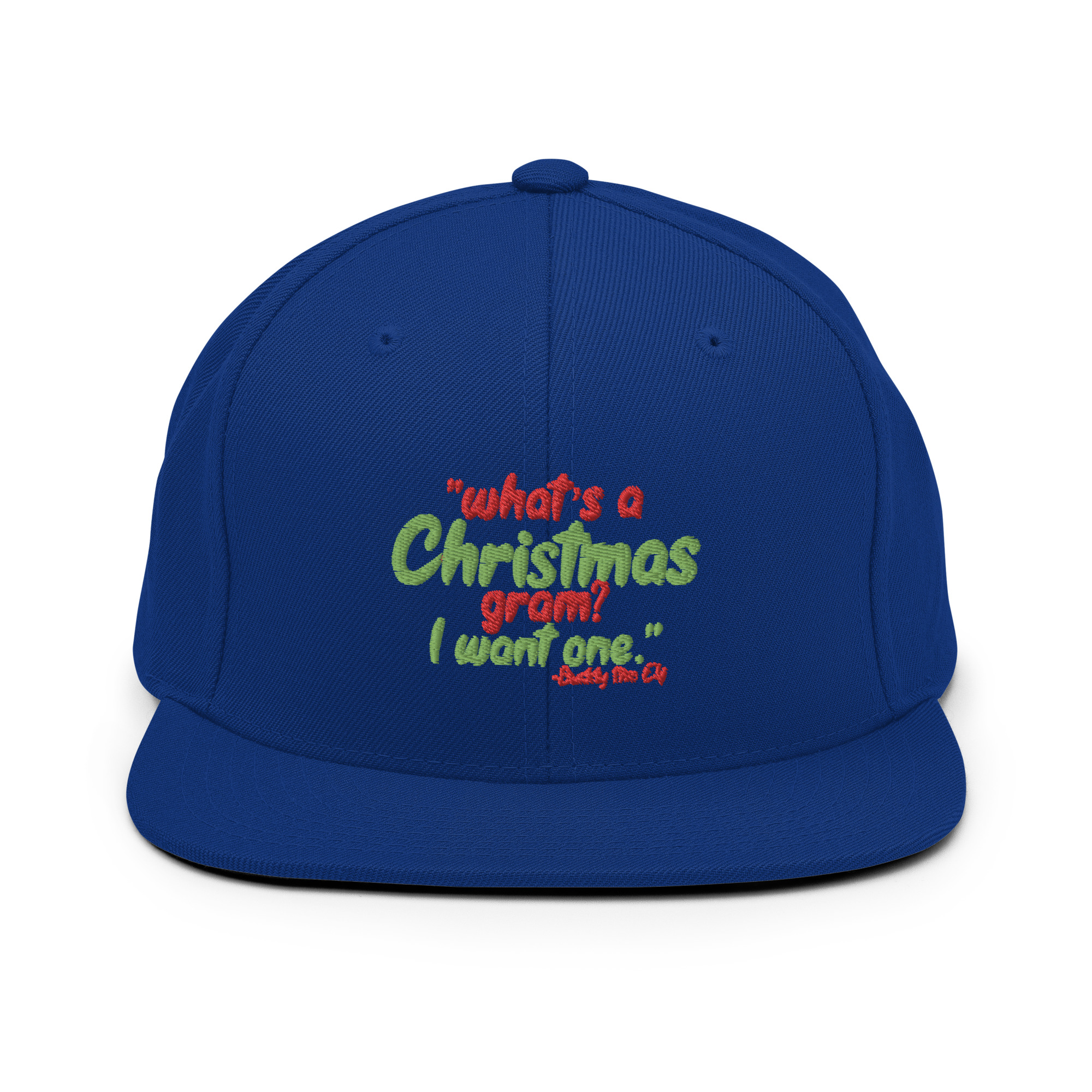 What's a Christmas gram? I want one -Buddy the Elf, Elf Snapback Hat - Image 8