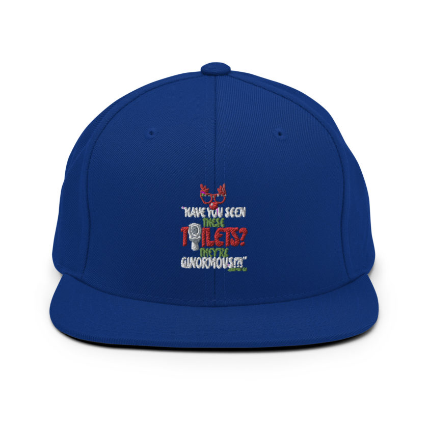 Have you seen these toilets? They're GINORMOUS!?! -Buddy the Elf, Elf Snapback Hat - Image 8