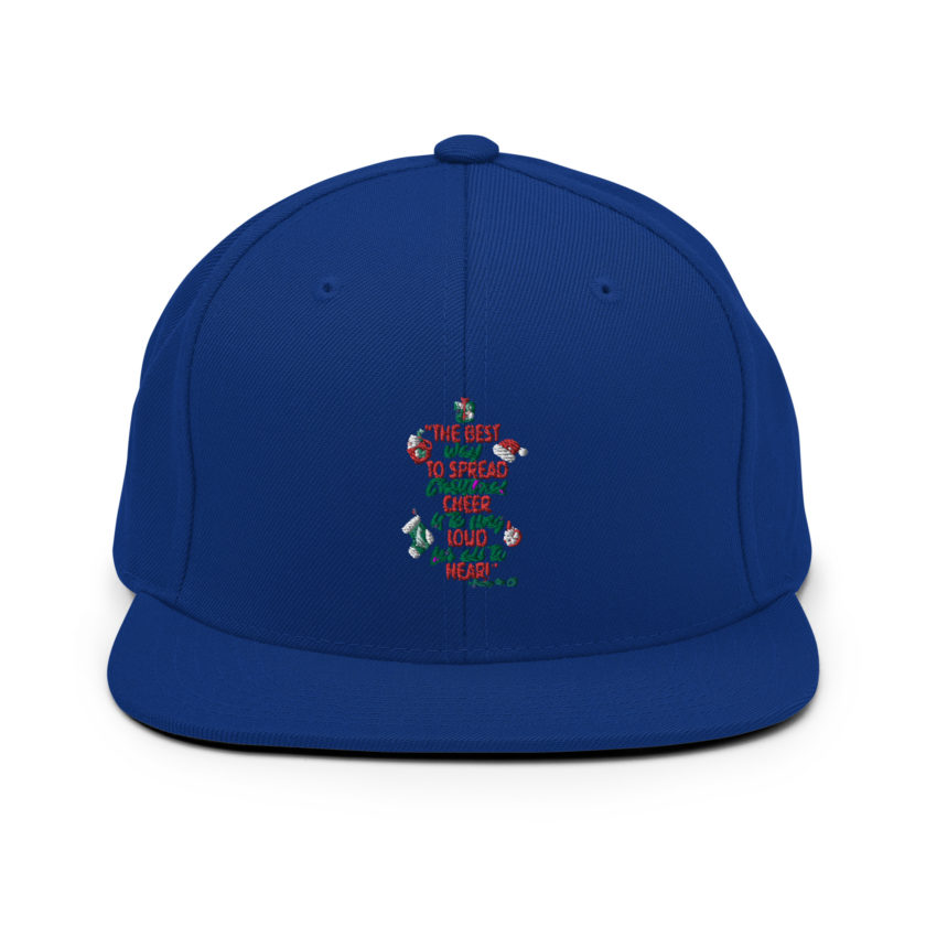 The best way to spread Christmas cheer is to sing loud for all to hear! -Buddy the Elf, Elf Snapback Hat - Image 8
